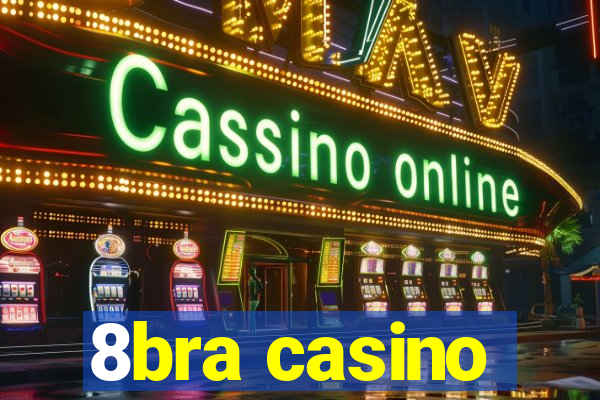 8bra casino