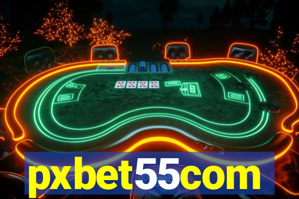 pxbet55com