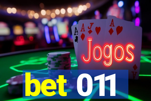 bet 011