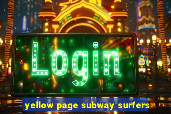 yellow page subway surfers