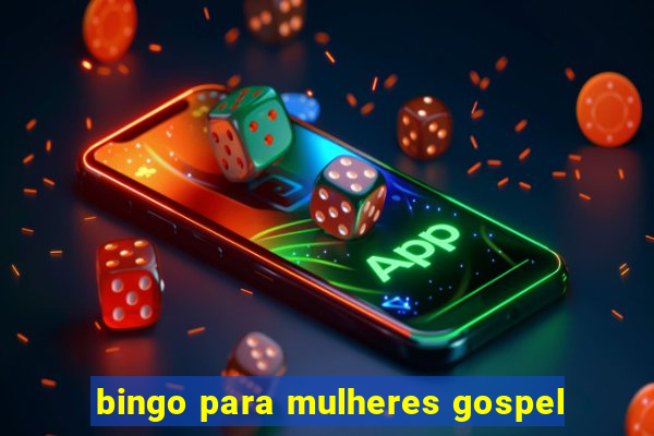 bingo para mulheres gospel