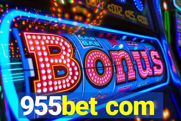 955bet com