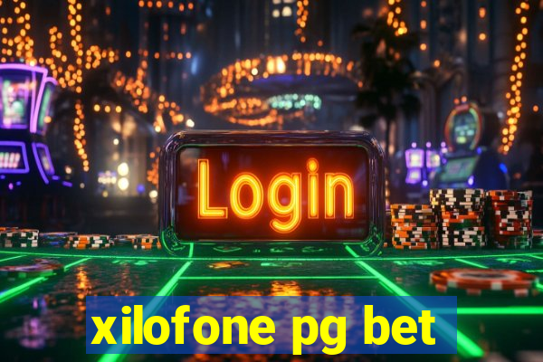 xilofone pg bet