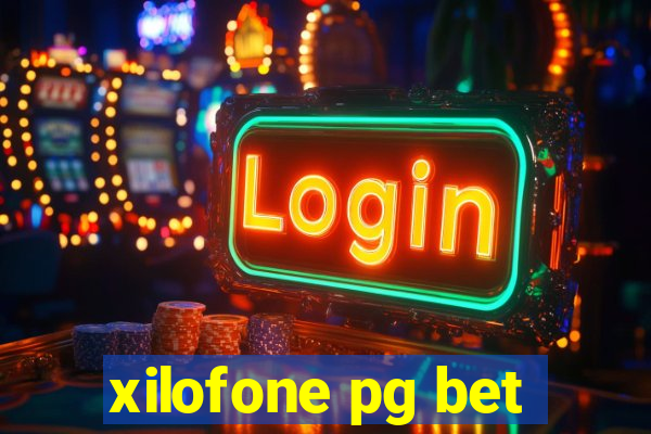 xilofone pg bet