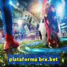 plataforma brx.bet