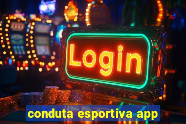 conduta esportiva app