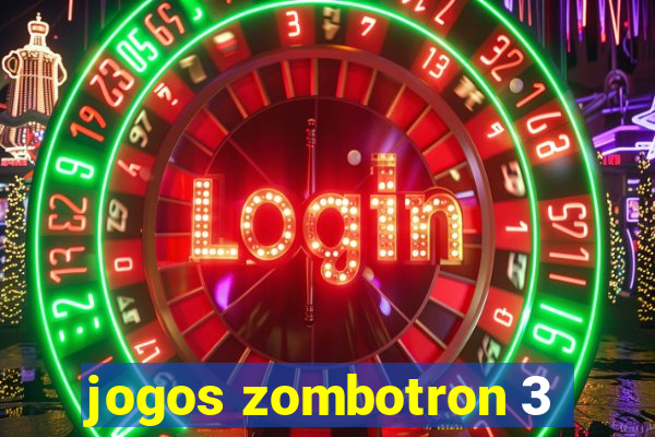 jogos zombotron 3