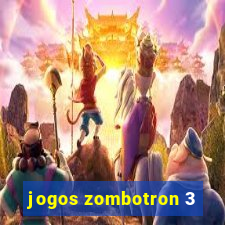 jogos zombotron 3