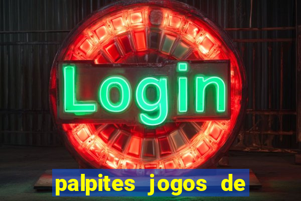 palpites jogos de hoje favoritos