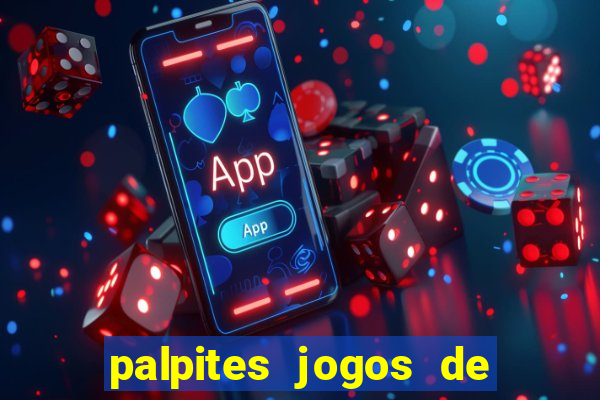 palpites jogos de hoje favoritos