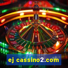 ej cassino2.com