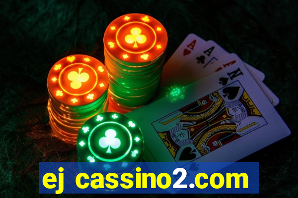 ej cassino2.com