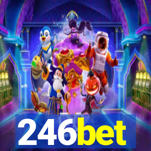 246bet