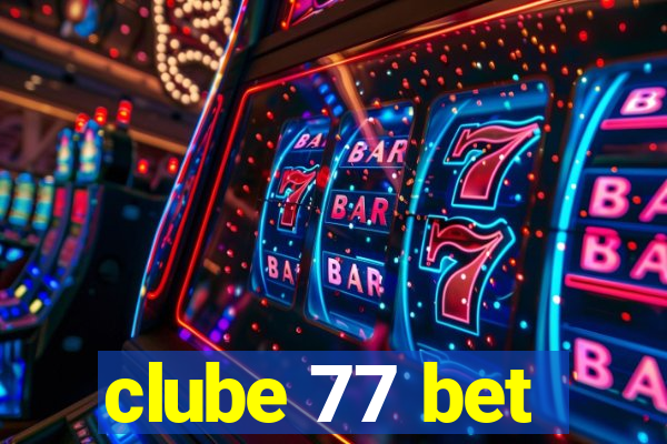 clube 77 bet