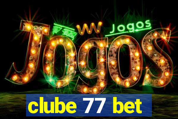 clube 77 bet