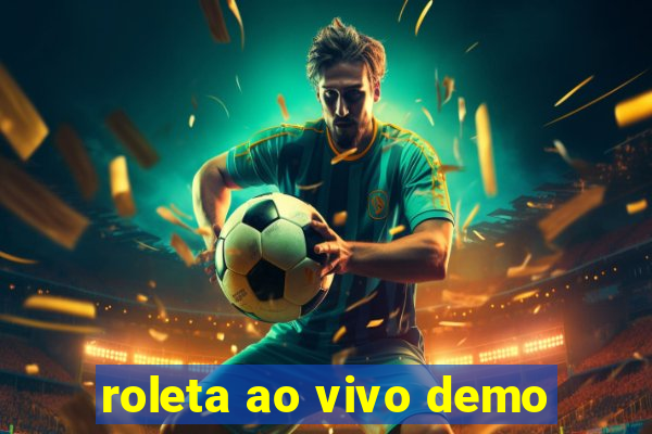 roleta ao vivo demo