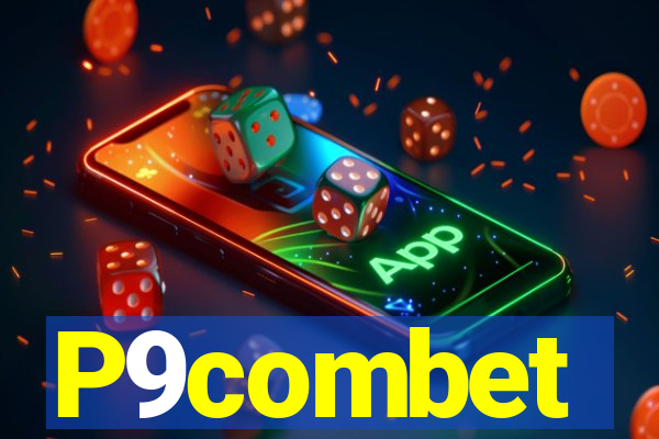 P9combet