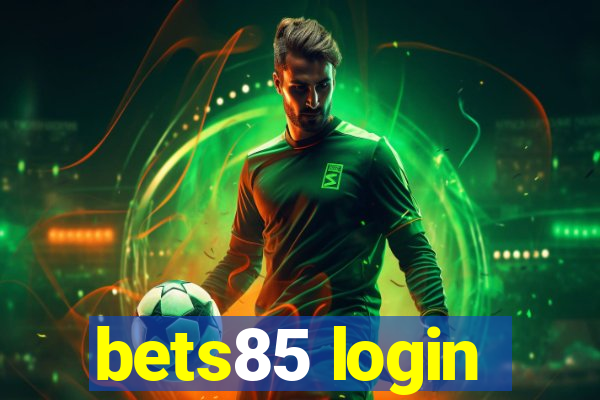 bets85 login