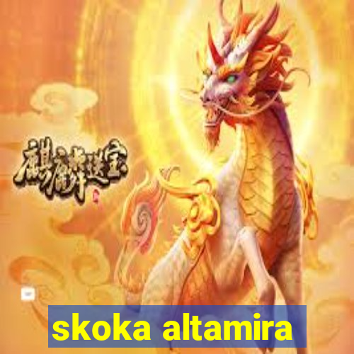 skoka altamira