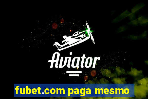 fubet.com paga mesmo