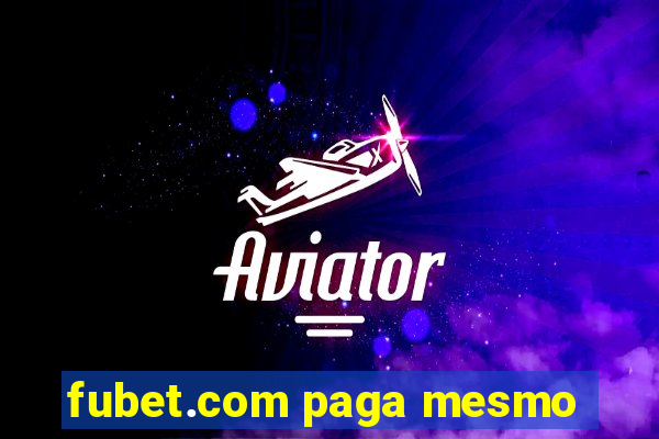 fubet.com paga mesmo