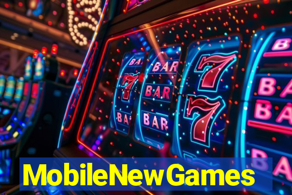 MobileNewGames