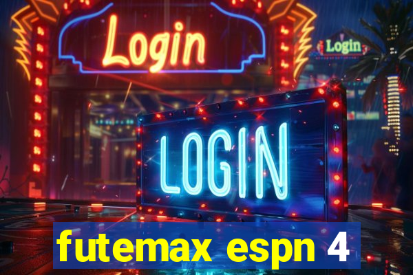 futemax espn 4