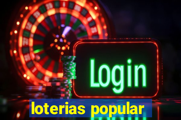 loterias popular