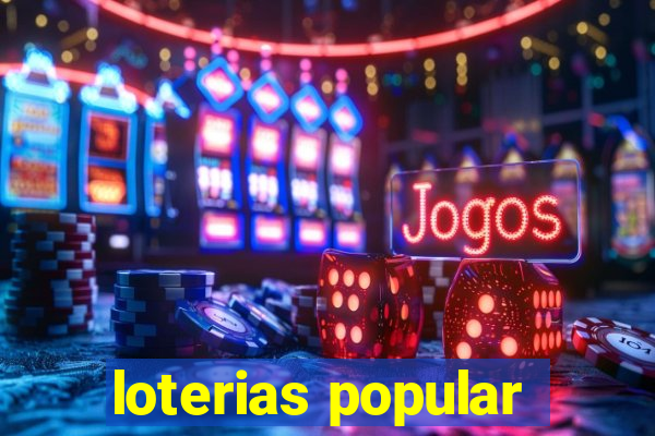 loterias popular