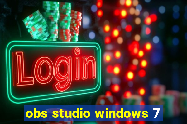 obs studio windows 7