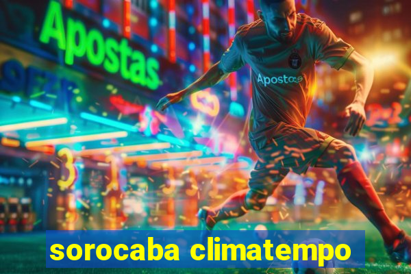 sorocaba climatempo