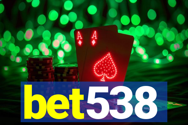 bet538