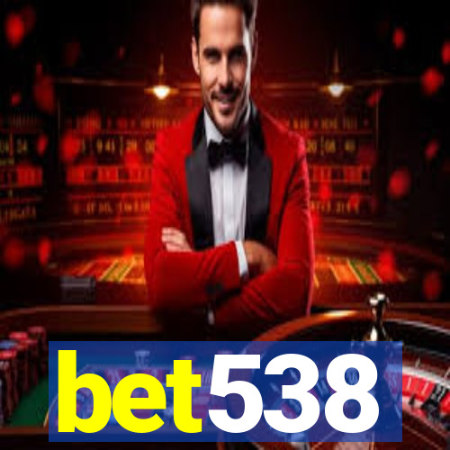 bet538