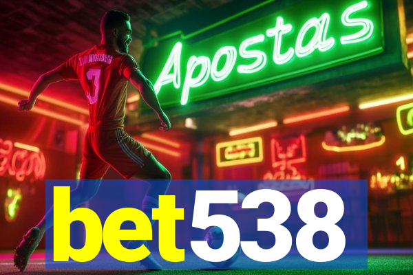 bet538