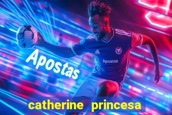 catherine princesa de gales