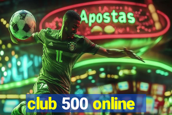 club 500 online