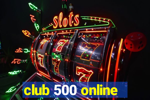 club 500 online