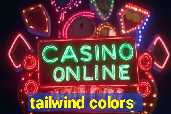 tailwind colors