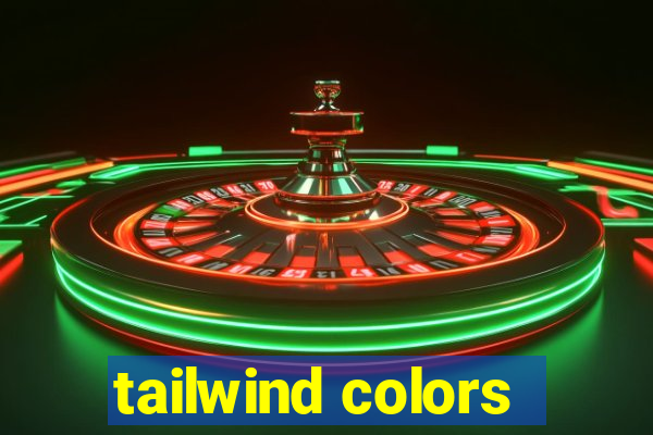 tailwind colors