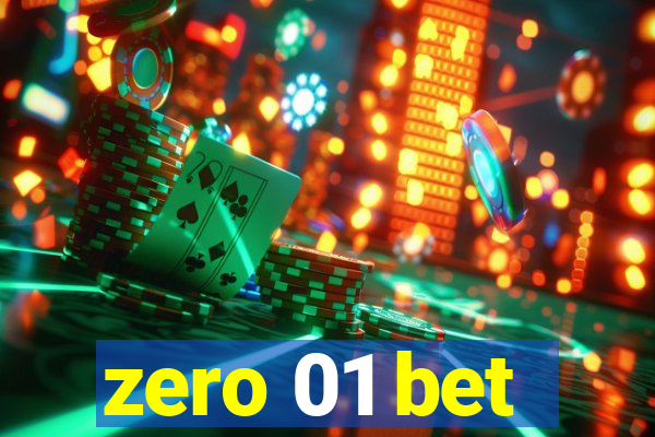 zero 01 bet