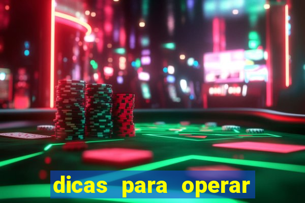 dicas para operar na iq option