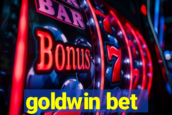 goldwin bet