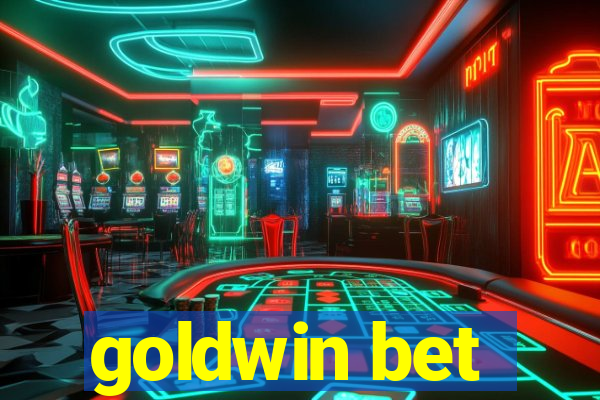 goldwin bet