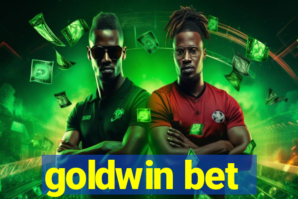 goldwin bet