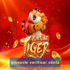 pinnacle verificar conta