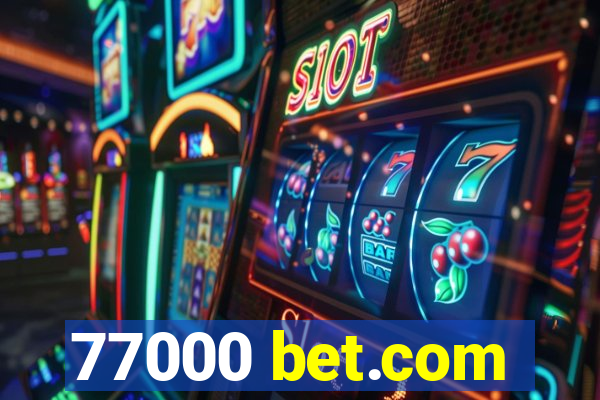 77000 bet.com