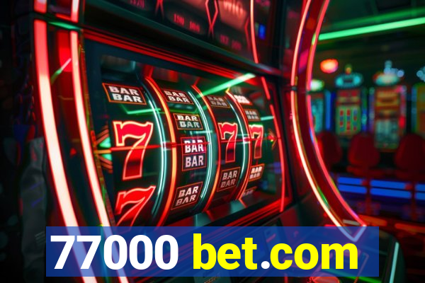 77000 bet.com