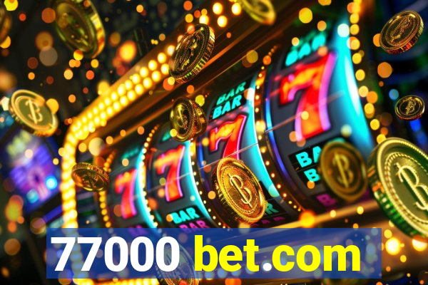 77000 bet.com