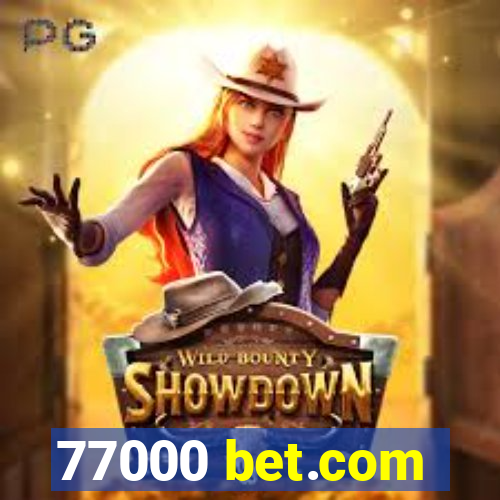 77000 bet.com