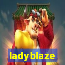 ladyblaze